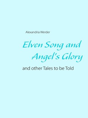 cover image of Elven Song and Angel's Glory